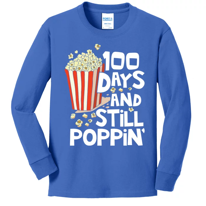 100th Day Of School Funny Popcorn 100 Days And Still Poppin Cute Gift Kids Long Sleeve Shirt