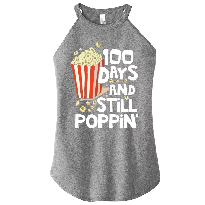 100th Day Of School Funny Popcorn 100 Days And Still Poppin Cute Gift Women’s Perfect Tri Rocker Tank