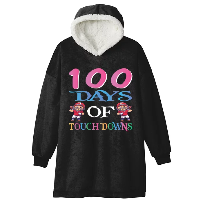 100 Days Of Touch Downs Funny Back To School Hooded Wearable Blanket