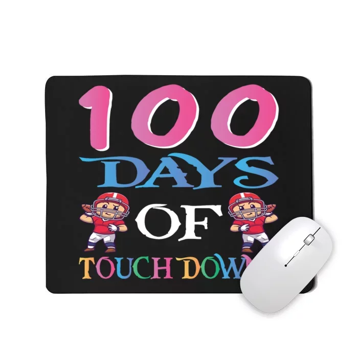 100 Days Of Touch Downs Funny Back To School Mousepad