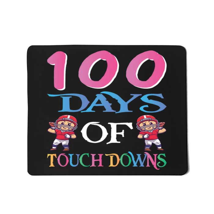 100 Days Of Touch Downs Funny Back To School Mousepad