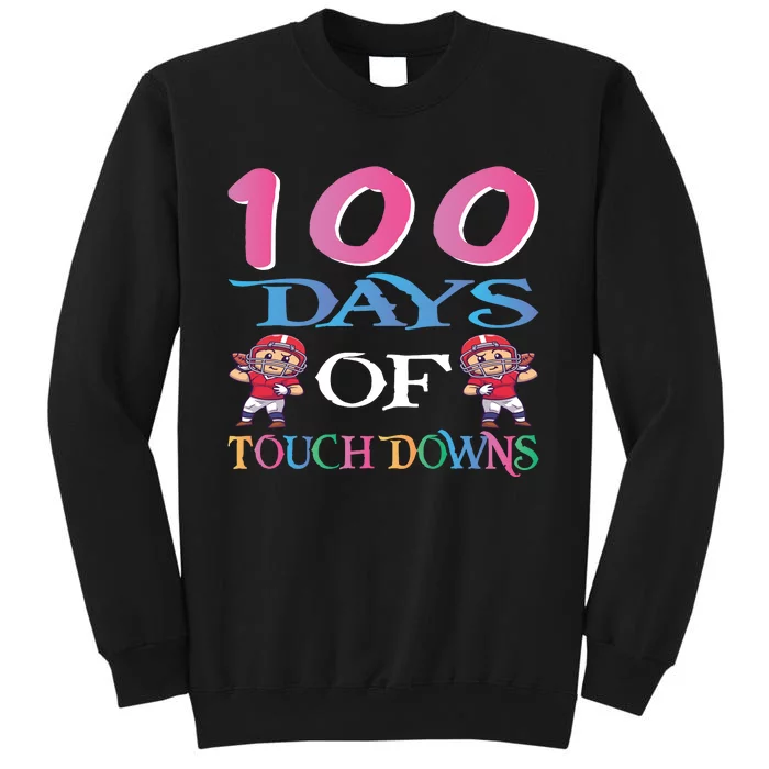 100 Days Of Touch Downs Funny Back To School Tall Sweatshirt