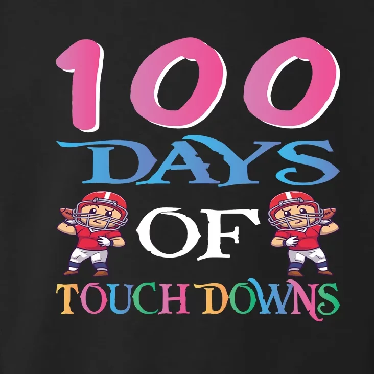 100 Days Of Touch Downs Funny Back To School Toddler Hoodie