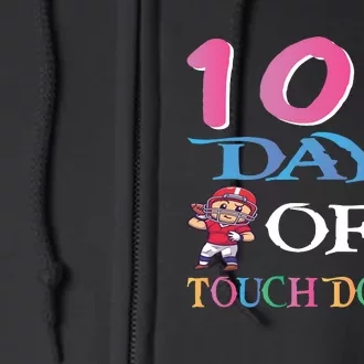 100 Days Of Touch Downs Funny Back To School Full Zip Hoodie