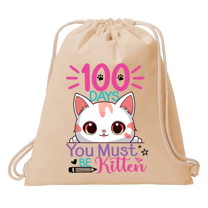 100 Days Of School You Must Be Kitten Cat 100 Days Of School Drawstring Bag