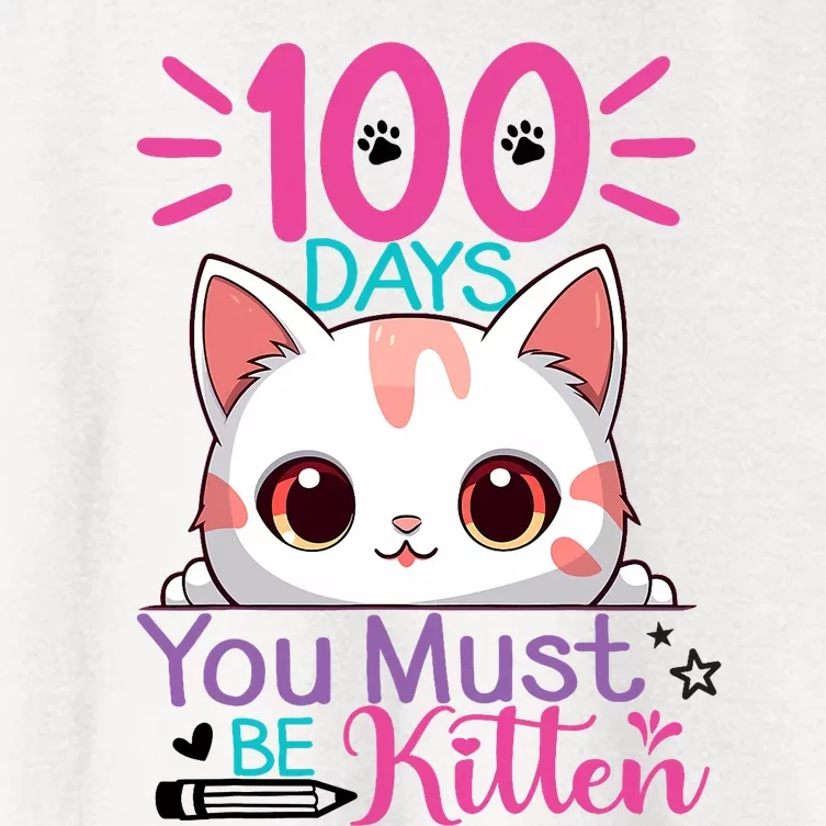 100 Days Of School You Must Be Kitten Cat 100 Days Of School Women's Crop Top Tee