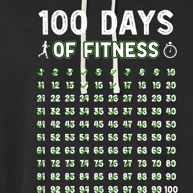 100 Days Of Fitness Healthy Lifestyle Funny Gift Garment-Dyed Fleece Hoodie