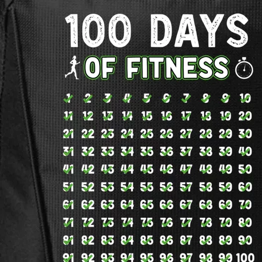 100 Days Of Fitness Healthy Lifestyle Funny Gift City Backpack