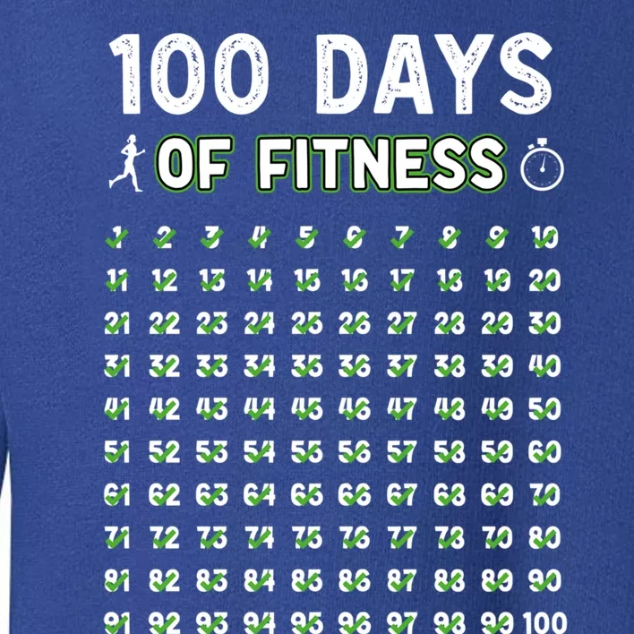 100 Days Of Fitness Healthy Lifestyle Funny Gift Toddler Sweatshirt