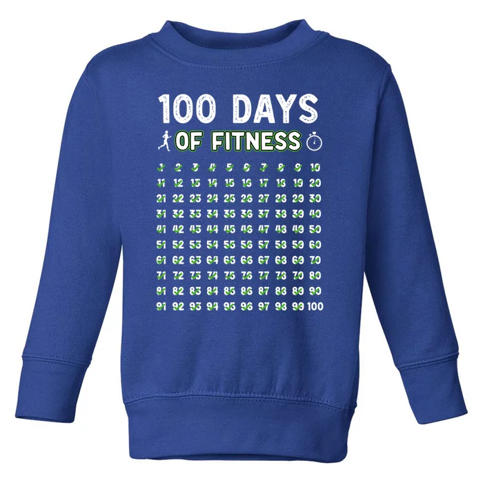 100 Days Of Fitness Healthy Lifestyle Funny Gift Toddler Sweatshirt