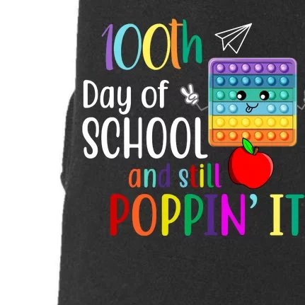 100th Day Of School And Still Poppin' It Doggie 3-End Fleece Hoodie