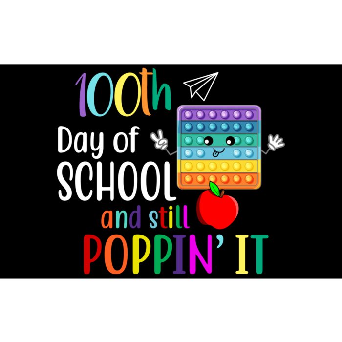 100th Day Of School And Still Poppin' It Bumper Sticker