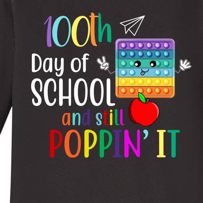 100th Day Of School And Still Poppin' It Baby Long Sleeve Bodysuit