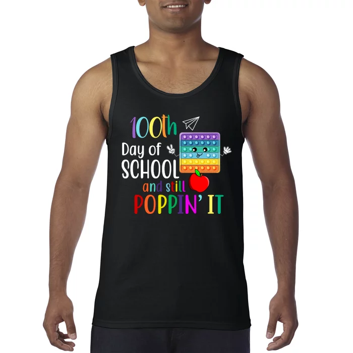 100th Day Of School And Still Poppin' It Tank Top