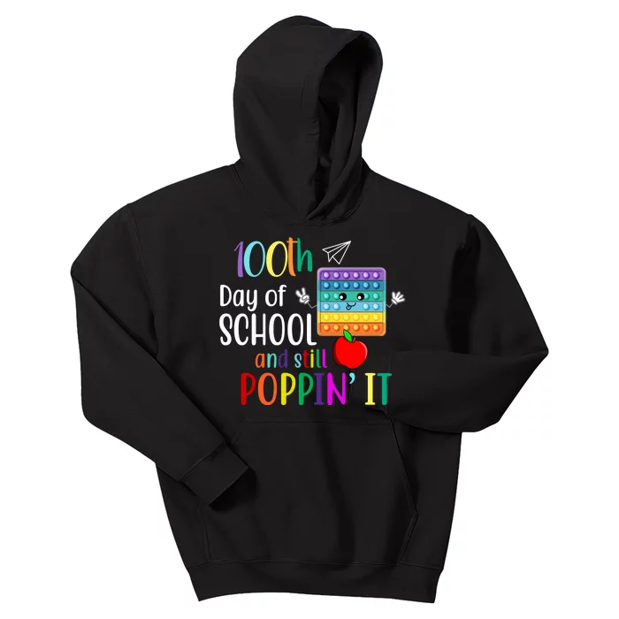 100th Day Of School And Still Poppin' It Kids Hoodie