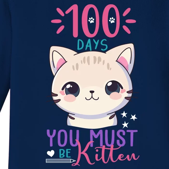 100 Days Of School You Must Be Kitten Cute Baby Long Sleeve Bodysuit