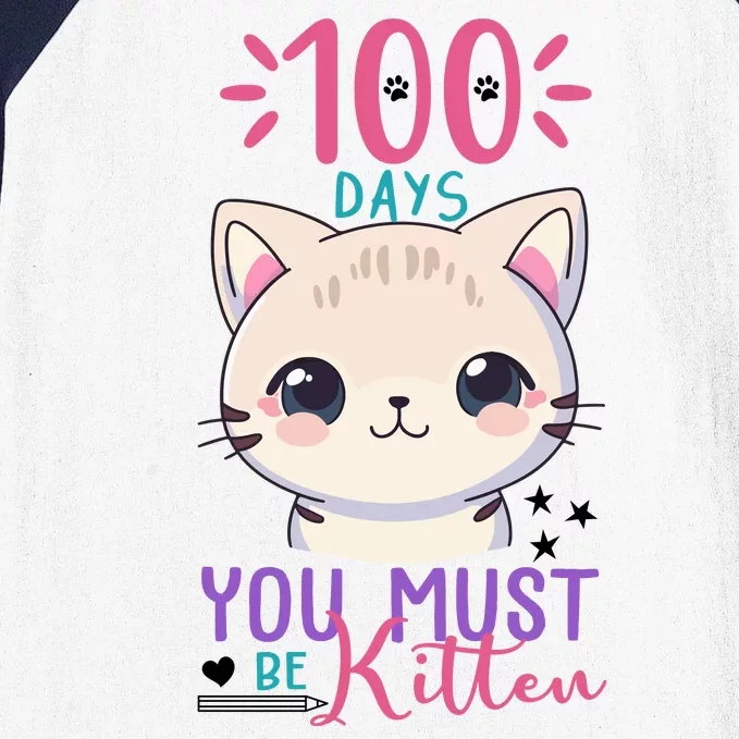 100 Days Of School You Must Be Kitten Cute Baseball Sleeve Shirt