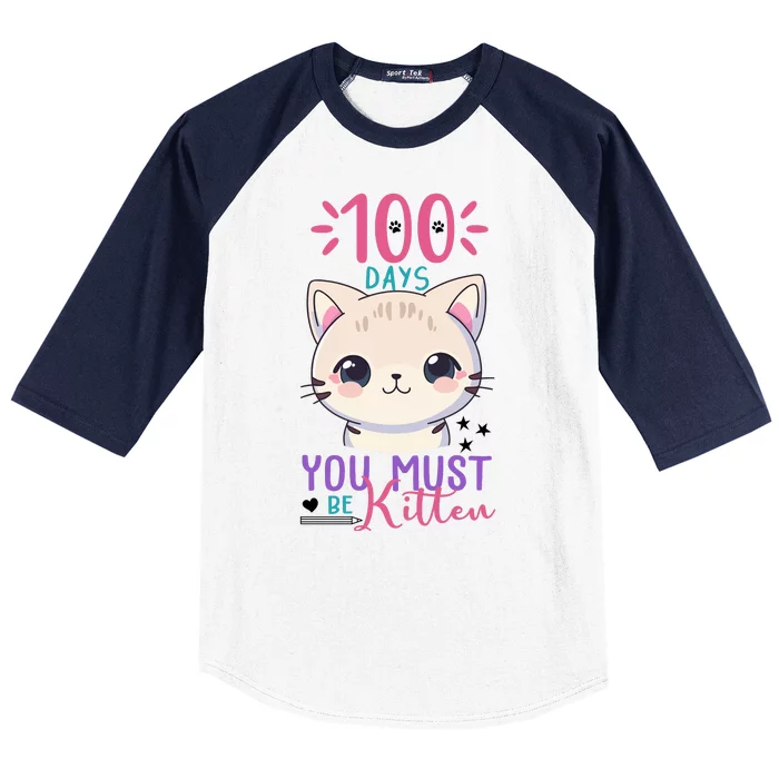 100 Days Of School You Must Be Kitten Cute Baseball Sleeve Shirt