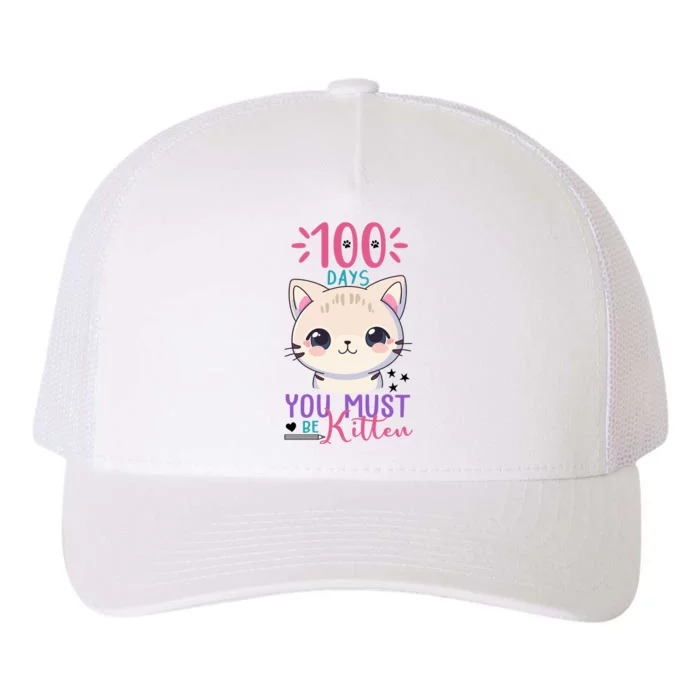 100 Days Of School You Must Be Kitten Cute Yupoong Adult 5-Panel Trucker Hat