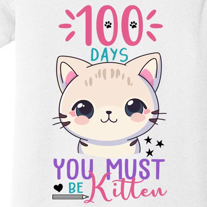 100 Days Of School You Must Be Kitten Cute Baby Bodysuit