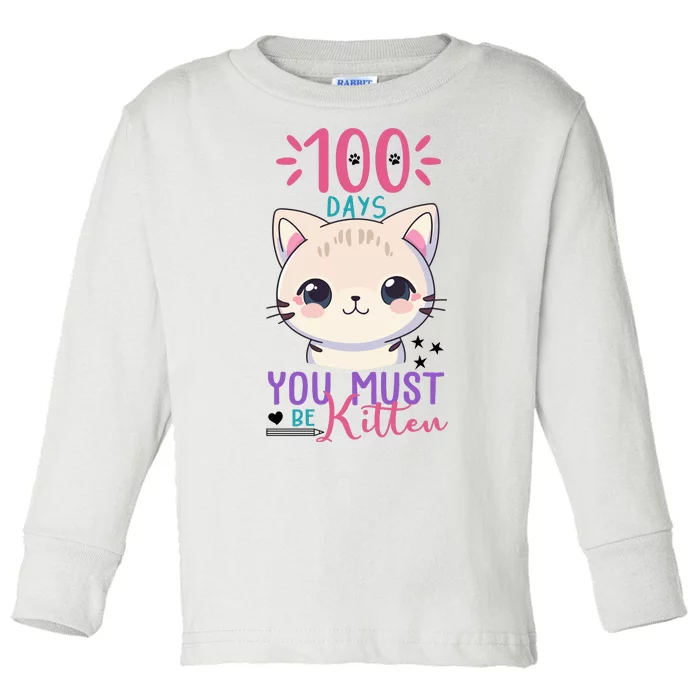 100 Days Of School You Must Be Kitten Cute Toddler Long Sleeve Shirt