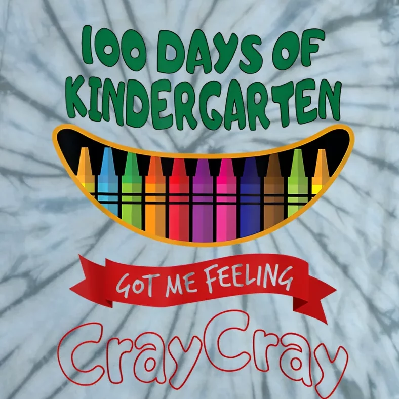 100 Days Of 1st Grade Got Me Feeling Cray Cray Tie-Dye T-Shirt