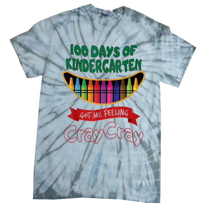 100 Days Of 1st Grade Got Me Feeling Cray Cray Tie-Dye T-Shirt