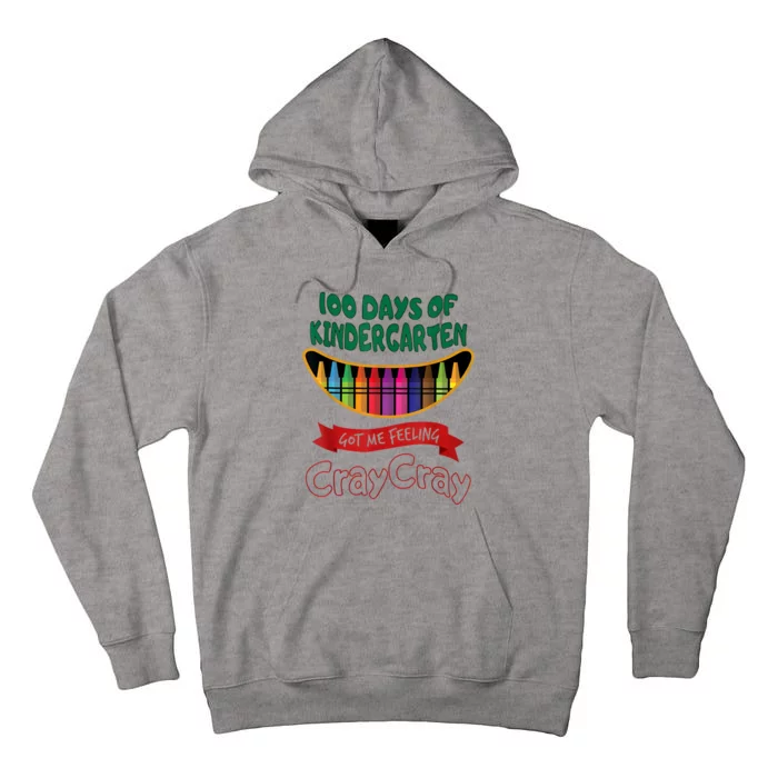 100 Days Of 1st Grade Got Me Feeling Cray Cray Tall Hoodie