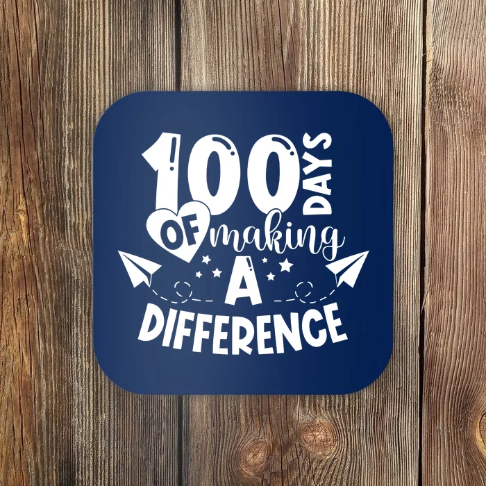 100 Days Of Making A Difference Coaster