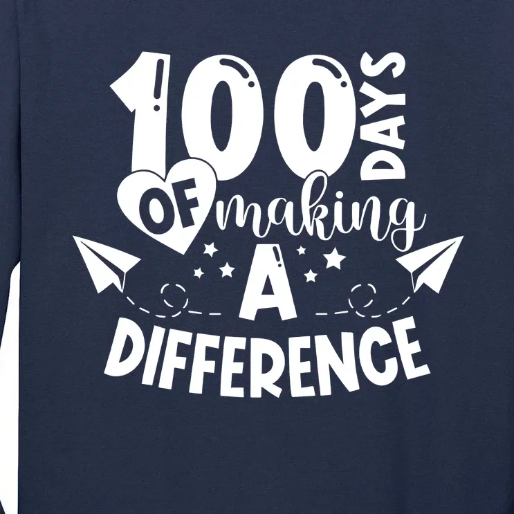 100 Days Of Making A Difference Tall Long Sleeve T-Shirt