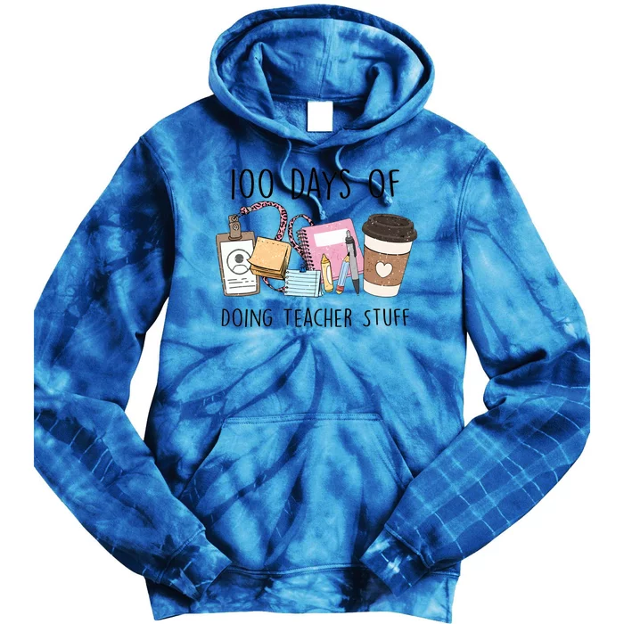 100 Days Of Doing Teacher Stuff Tie Dye Hoodie