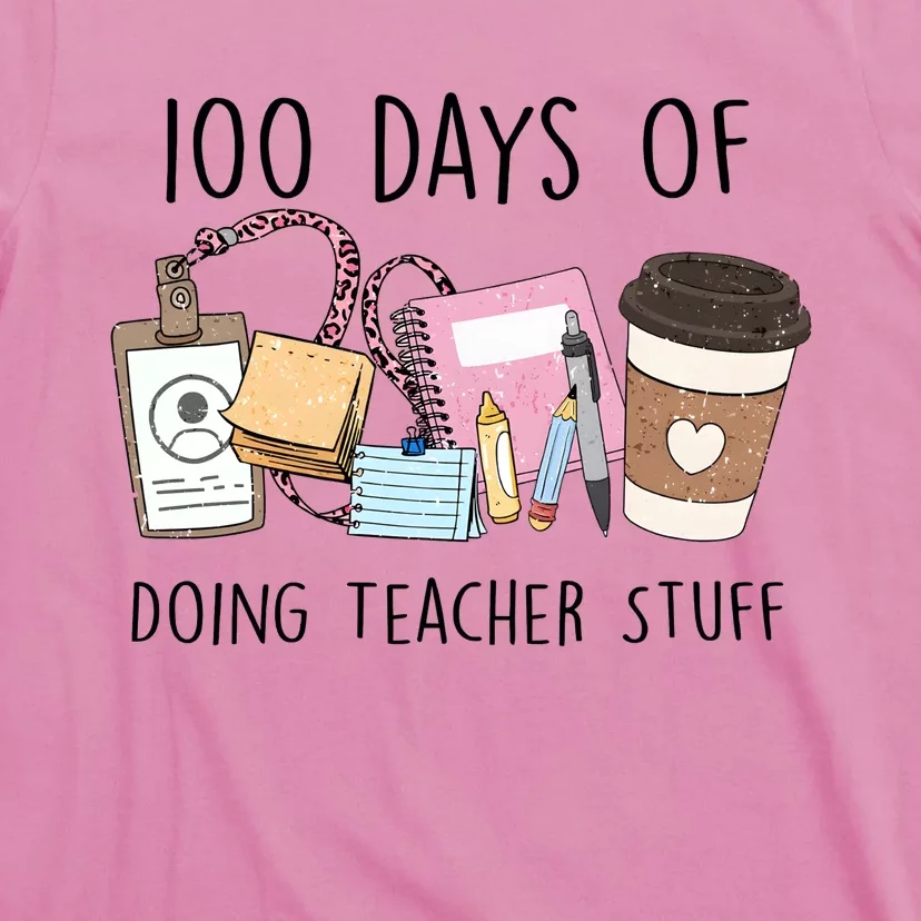 100 Days Of Doing Teacher Stuff T-Shirt