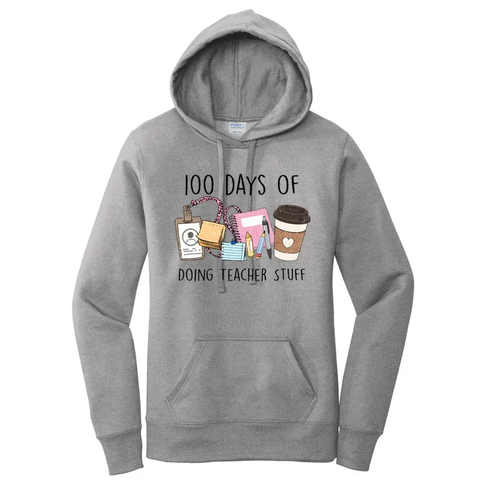 100 Days Of Doing Teacher Stuff Women's Pullover Hoodie