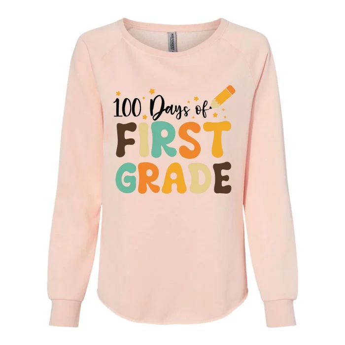 100 Days Of First Grade 100th Day Of School Back To School Womens California Wash Sweatshirt