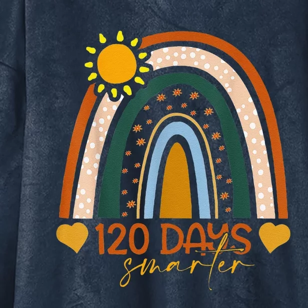 120th Day Of School Teacher 120 Days Smarter Rainbow Funny Hooded Wearable Blanket