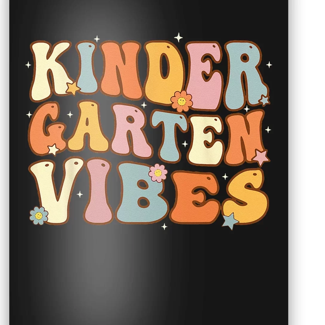 1st Day of School Kindergarten Vibes Student Teacher Poster