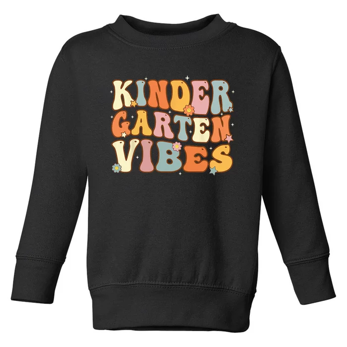 1st Day of School Kindergarten Vibes Student Teacher Toddler Sweatshirt