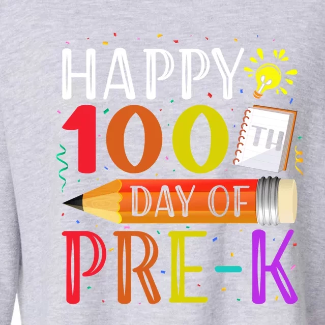 100 Days Of School Teacher Student 100th Day Pregiftk Gift Cropped Pullover Crew