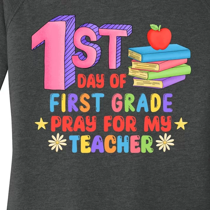 1st Day Of First Grade Pray For My Teacher Women's Perfect Tri Tunic Long Sleeve Shirt