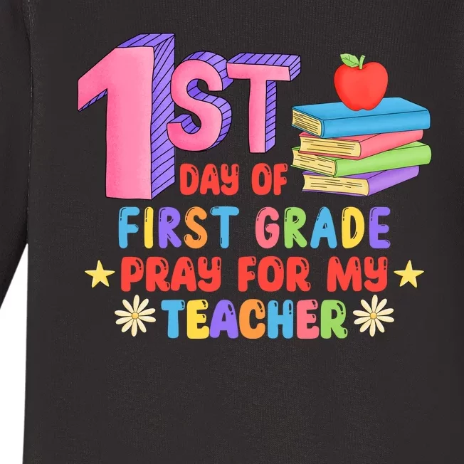 1st Day Of First Grade Pray For My Teacher Baby Long Sleeve Bodysuit