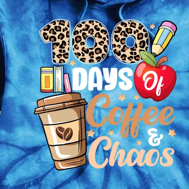 100 Days Of Coffee And Chaos 100th Day Of School Leopard Cute Gift Tie Dye Hoodie