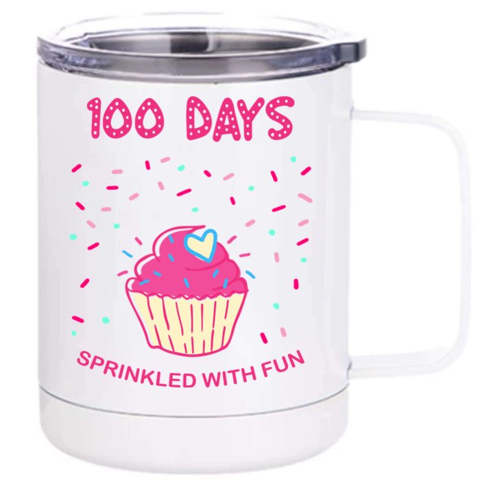 100 Days Of School Sprinkled With Fun Cupcake Front & Back 12oz Stainless Steel Tumbler Cup