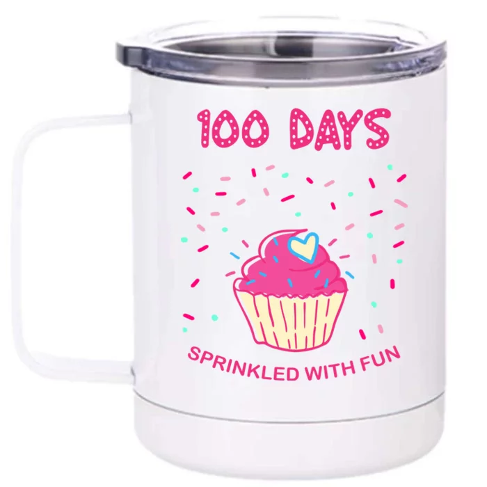 100 Days Of School Sprinkled With Fun Cupcake Front & Back 12oz Stainless Steel Tumbler Cup