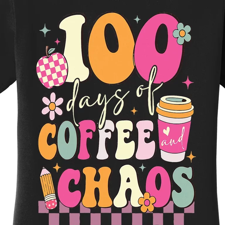 100 Days Of School Coffee Lover 100th Day Of School Teacher Women's T-Shirt