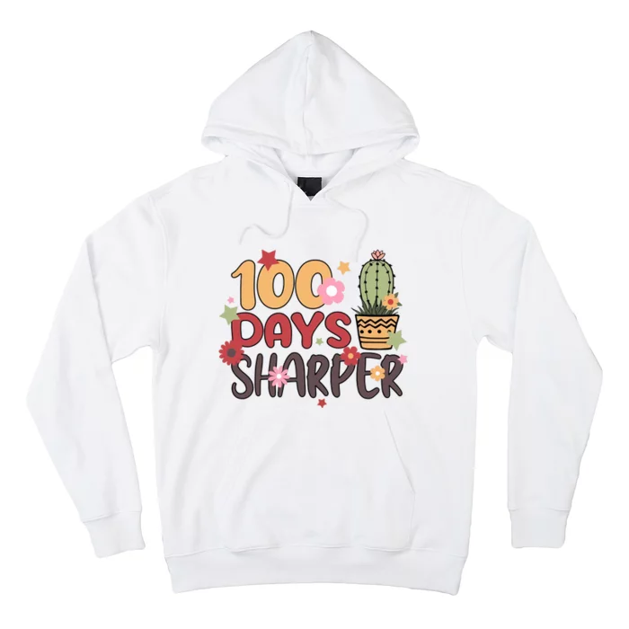 100 Days Of Shool 100 Days Of Sharper Cactus Student Hoodie