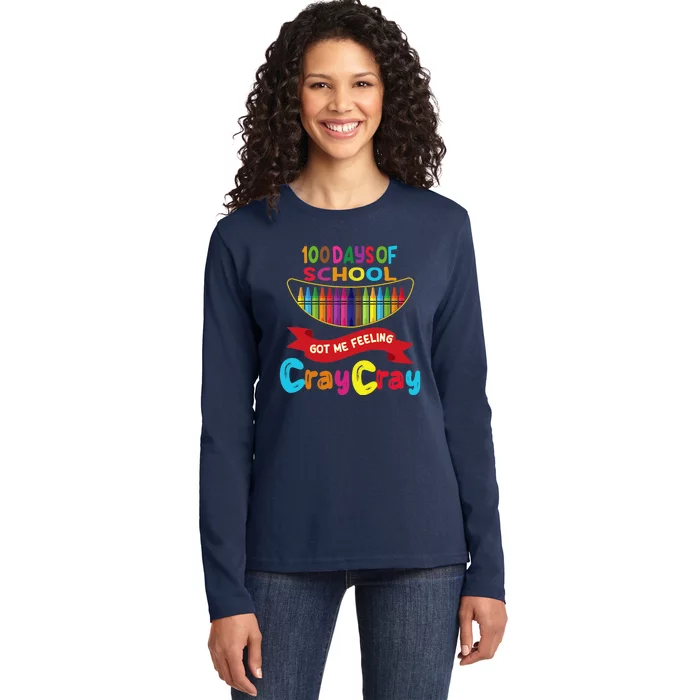 100 Days Of School Got Me Feeling Cray Cray Ladies Long Sleeve Shirt