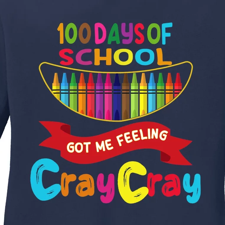 100 Days Of School Got Me Feeling Cray Cray Ladies Long Sleeve Shirt