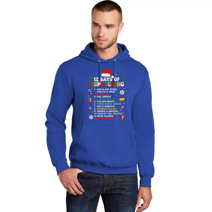 12 Days Of Dispatching Christmas Pajama Xmas Dispatcher Tall Hoodie