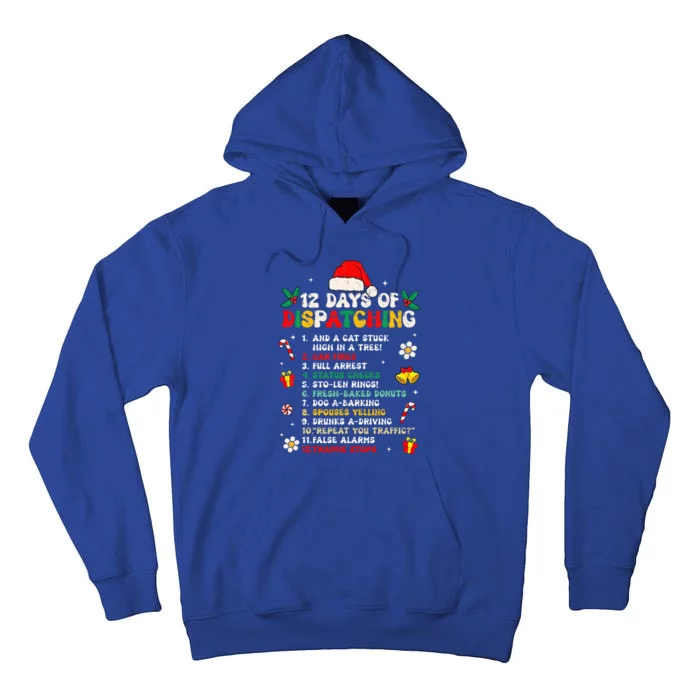 12 Days Of Dispatching Christmas Pajama Xmas Dispatcher Tall Hoodie