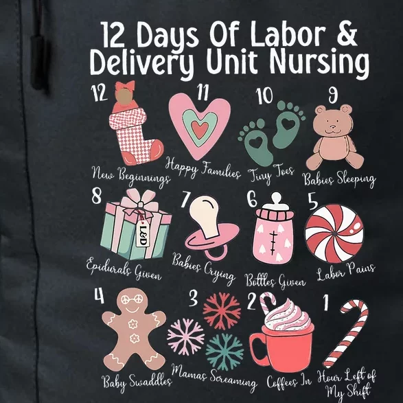 12 Days Of Labor and Delivery Unit Nursing Nurse Christmas Daily Commute Backpack